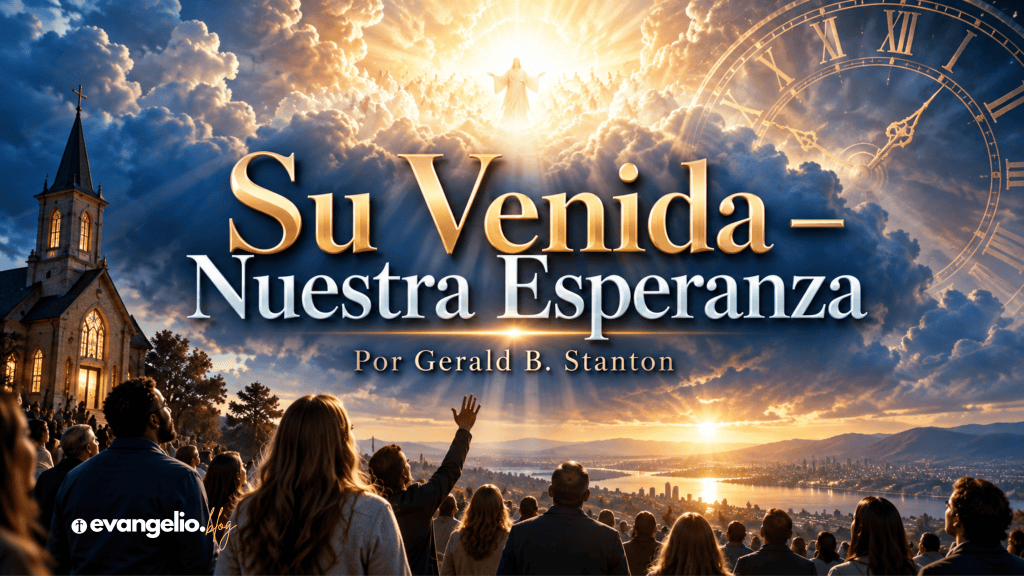 Su Venida &ndash; Nuestra&nbsp;Esperanza